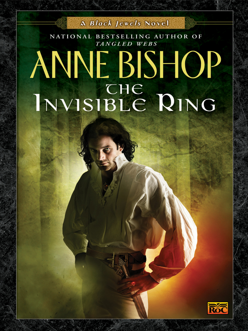 Title details for The Invisible Ring by Anne Bishop - Wait list